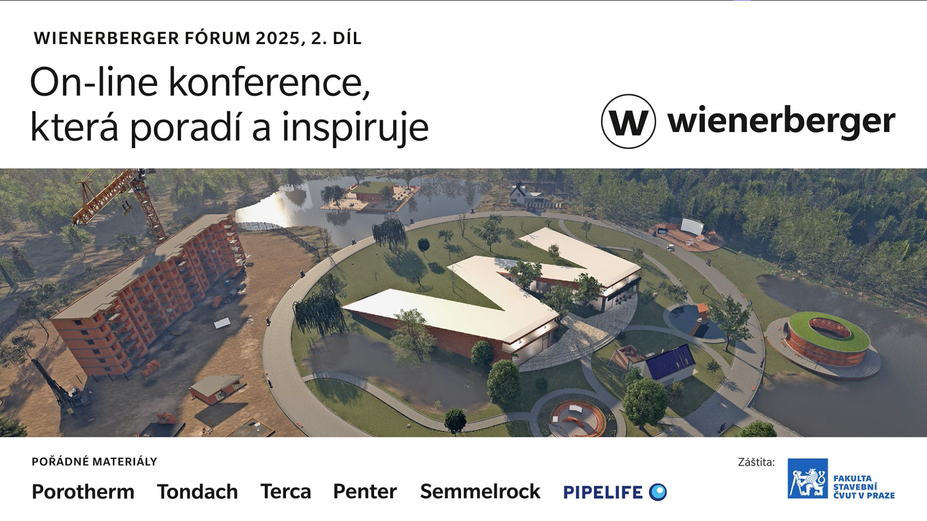 Druhý díl wienerberger fóra poradí, jak stavět úsporně a odolně. Tématem budou střechy, čerpadla i moderní vytápění